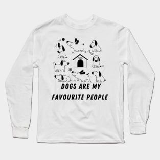 dogs are my favourite people Long Sleeve T-Shirt